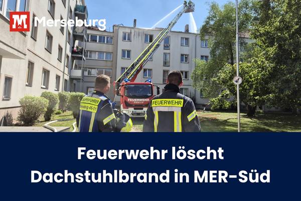 Beitragsbild Dachstuhlbrand © Bachmann Die Feuerwehr löscht einen Dachstuhlbrand in Merseburg-Süd.
